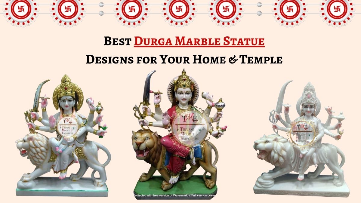 Best Durga Marble Statue Designs for Your Home & Temple