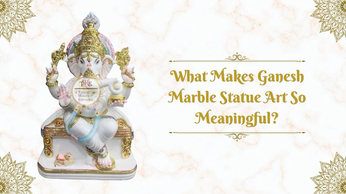 What Makes Ganesh Marble Statue Art So Meaningful?